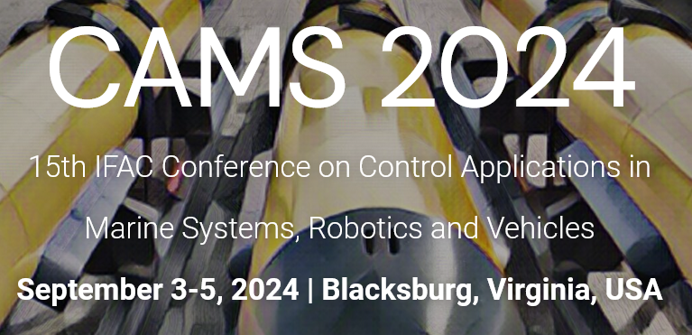 Control Applications in Marine Systems, Robotics and Vehicles - 15th CAMS 2024™